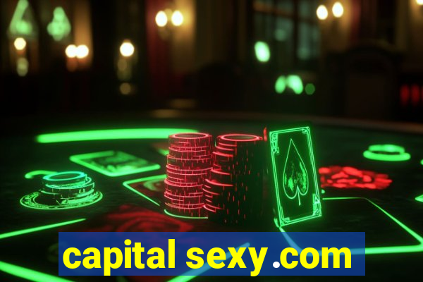 capital sexy.com